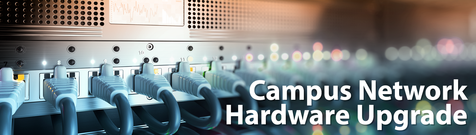 Campus Network Hardware Upgrade