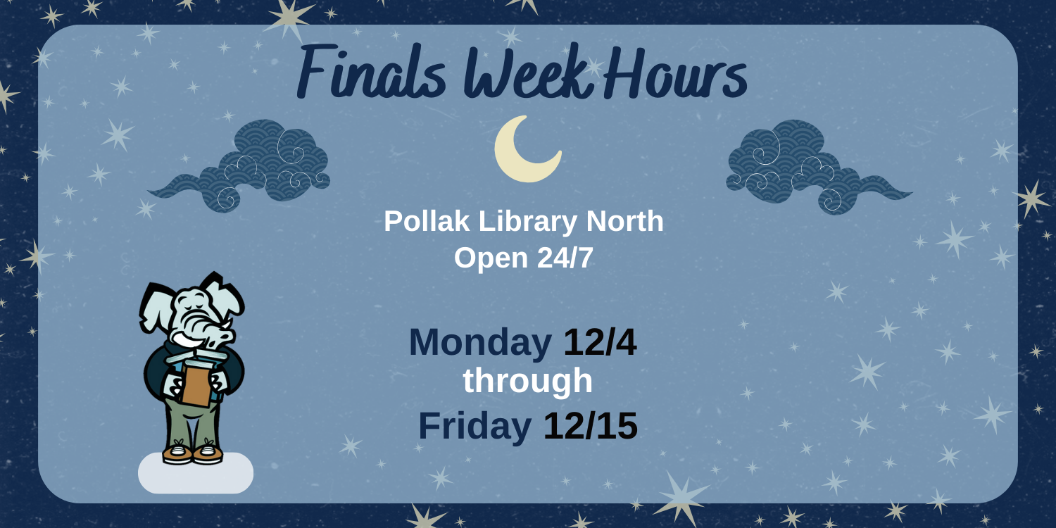 24/7 pollak library hours 