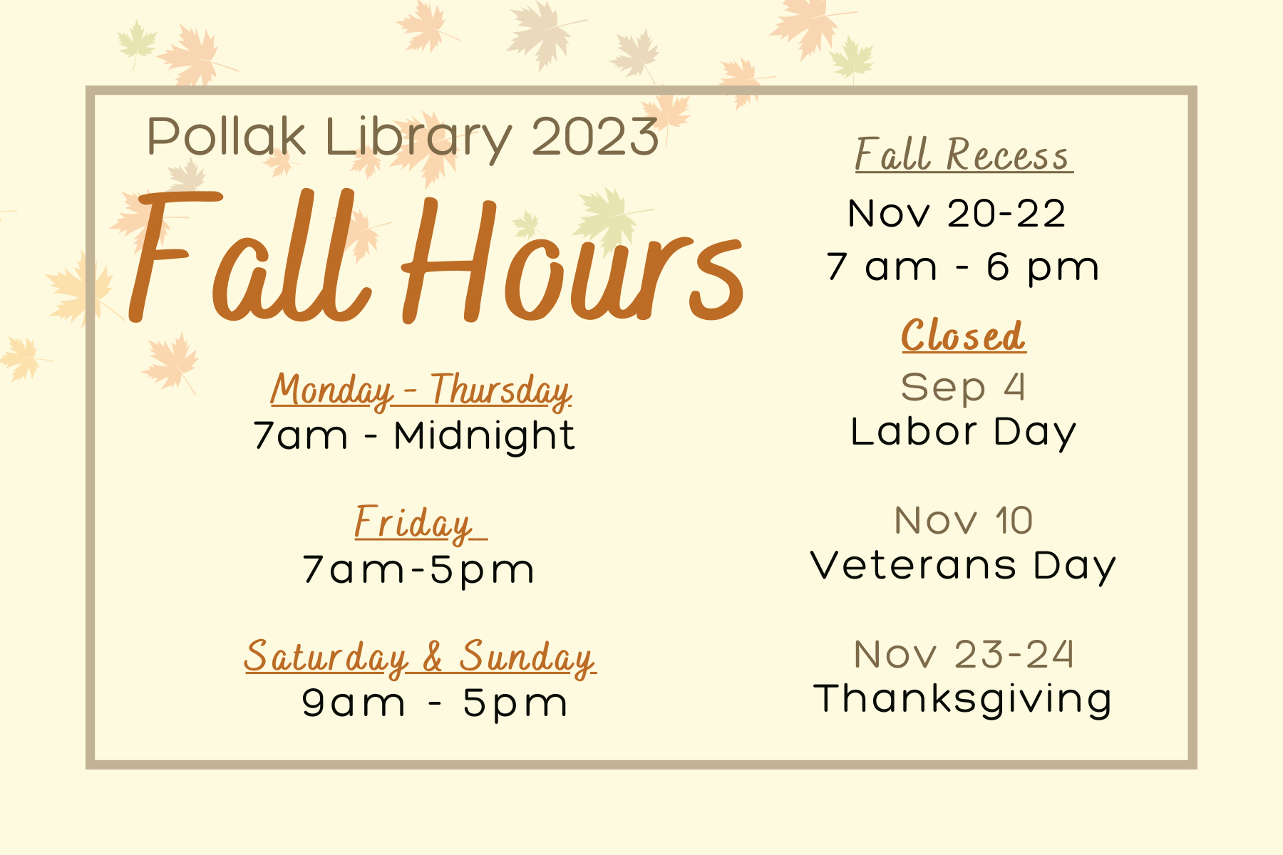 Pollak library Hours